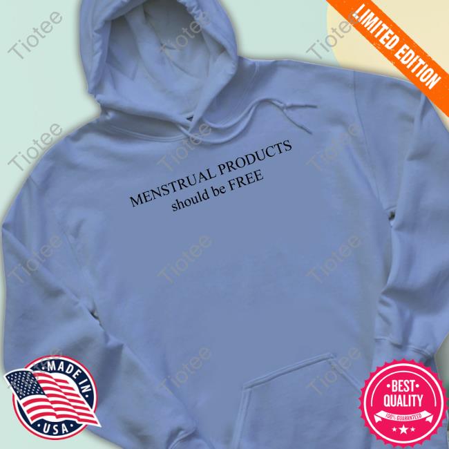 Menstrual Products Should Be Free T Shirts Darnell Lamont Walker Hellodarnell Menstrual Products Should Be Free T Shirts Darnell Lamont Walker Hellodarnell