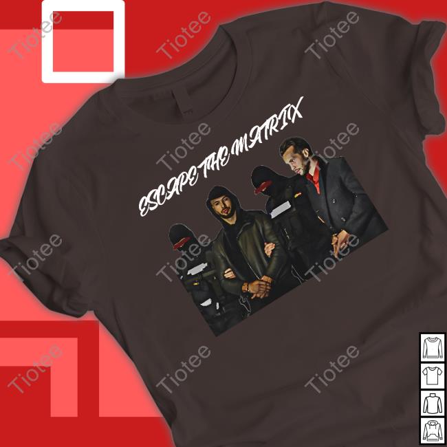 Tate Bros Escape The Matrix Sweatshirt Tate Bros Escape The Matrix Sweatshirt