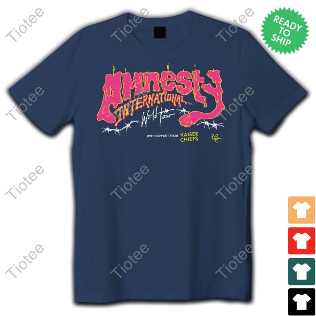 Official Amnesty International World Tour With Support From Kaiser Chiefs Shirt Ricky Wilson Official Amnesty International World Tour With Support From Kaiser Chiefs Shirt Ricky Wilson
