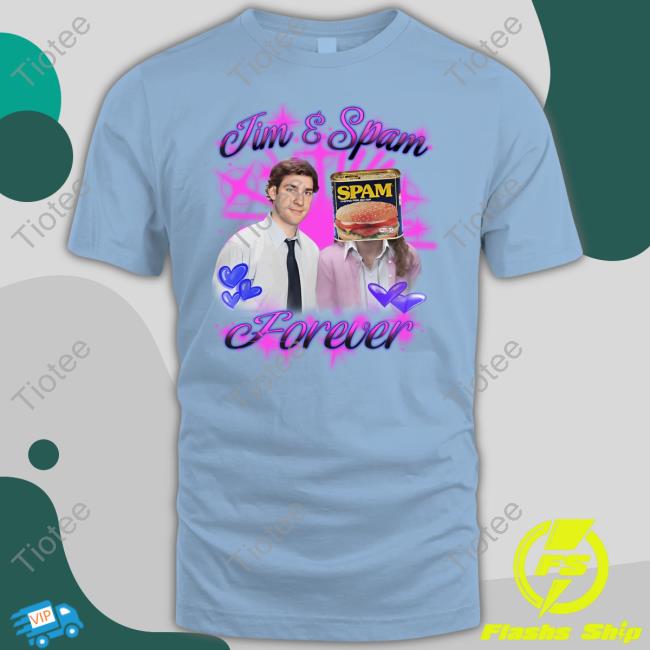 Shirts That Go Hard Jim And Spam Forever Hoodie Shirts That Go Hard Jim And Spam Forever Hoodie
