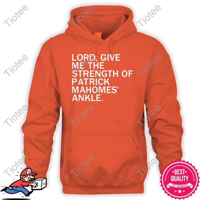 Strength of Patrick Mahomes Ankle T-Shirt – RAYGUN