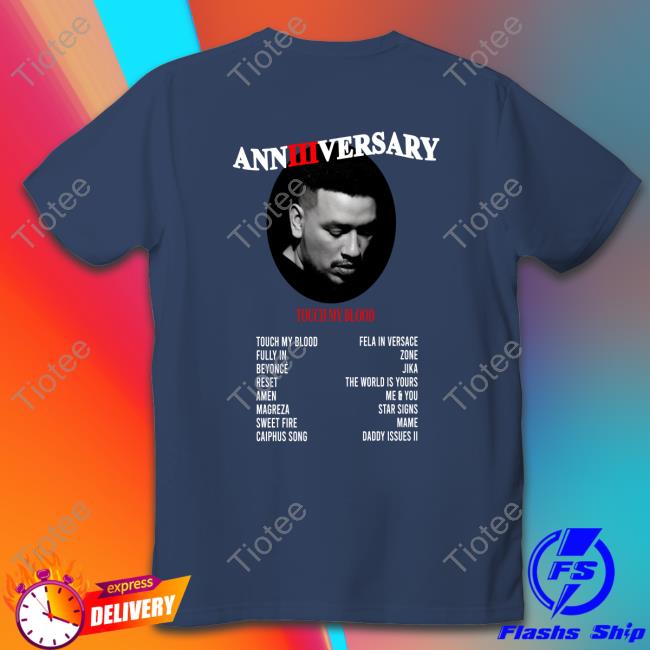 AKA Touch My Blood Third Anniversary Tee Shirts Tiotee