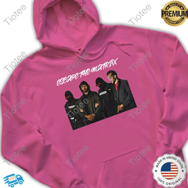 Tate Bros Escape The Matrix Sweatshirt Tate Bros Escape The Matrix Sweatshirt
