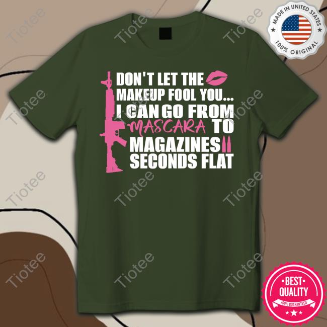 Adam Frisch For Cd-3 Lauren Boebert Don't Let The Makeup Fool You I Can Go From Mascara To Magazines Seconds Flat T Shirt Adam Frisch For Cd-3 Lauren Boebert Don't Let The Makeup Fool You I Can Go From Mascara To Magazines Seconds Flat T Shirt