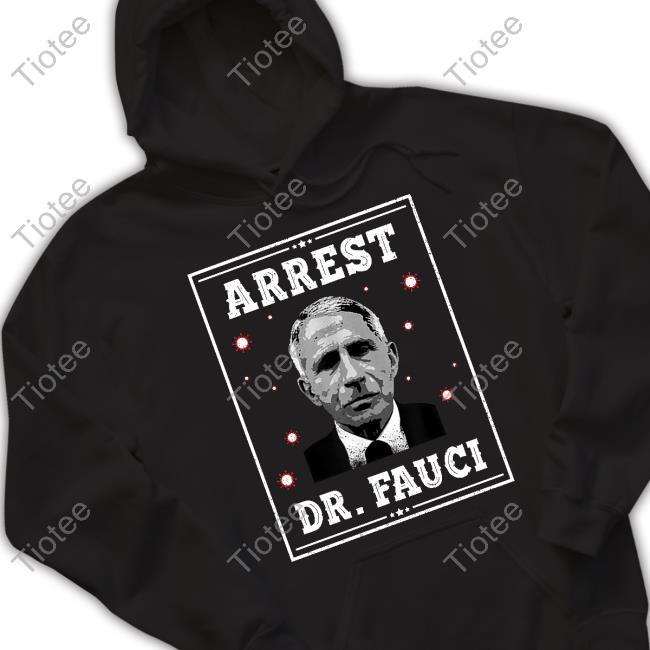 @RonFilipkowski Arrest Dr Fauci Shirt