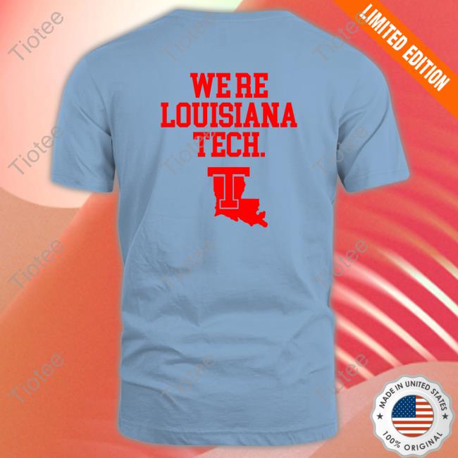 We Don't Care We'Re Louisiana Tech Shirts - Tiotee