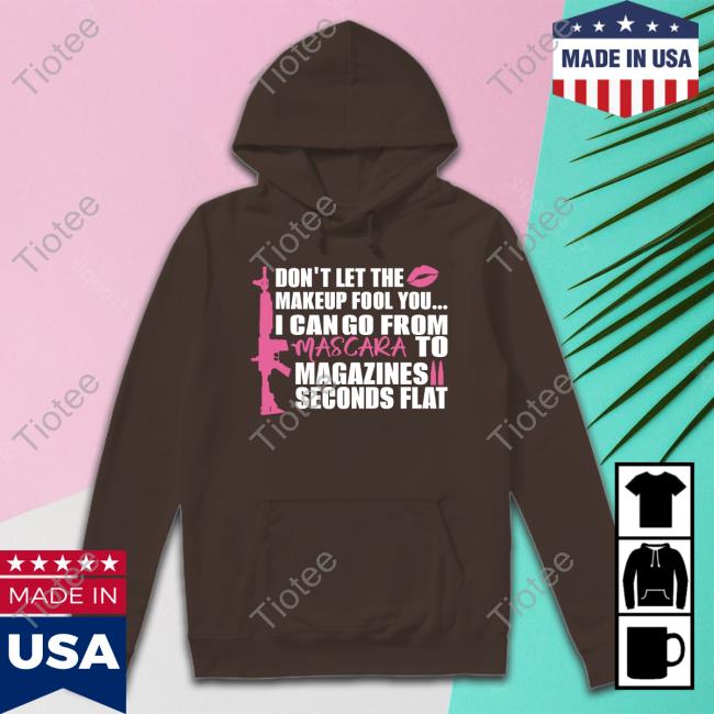 Adam Frisch For Cd-3 Lauren Boebert Don't Let The Makeup Fool You I Can Go From Mascara To Magazines Seconds Flat T Shirt Adam Frisch For Cd-3 Lauren Boebert Don't Let The Makeup Fool You I Can Go From Mascara To Magazines Seconds Flat T Shirt