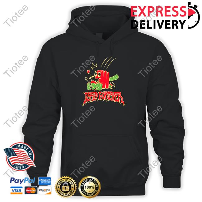 Official Village Idiot Merch Dead Forever Shirt Official Village Idiot Merch Dead Forever Shirt