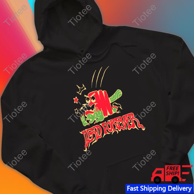 Village Idiot Dead Forever T Shirt Village Idiot Dead Forever T Shirt