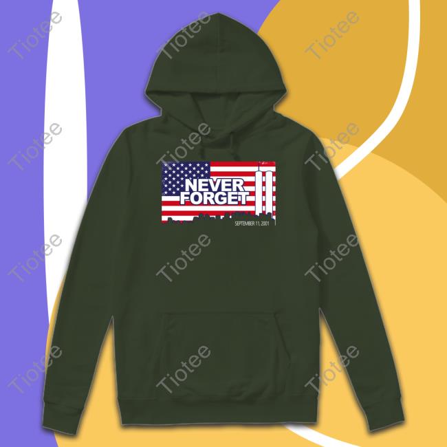 Ty Johnson Never Forget September 11 2001 American Flag Sweatshirt Ty Johnson Never Forget September 11 2001 American Flag Sweatshirt