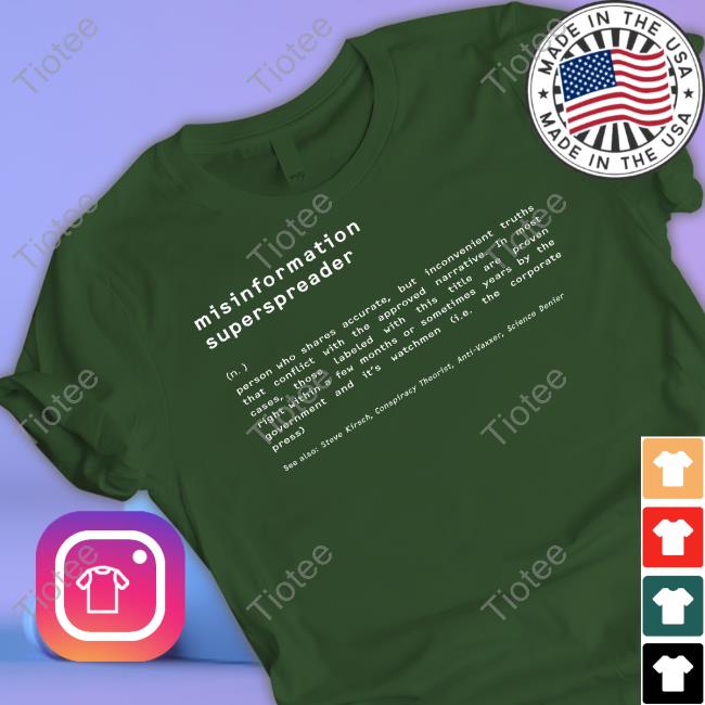 Official Misinformation Superspreader Definition Tee Shirt Steve Kirsch