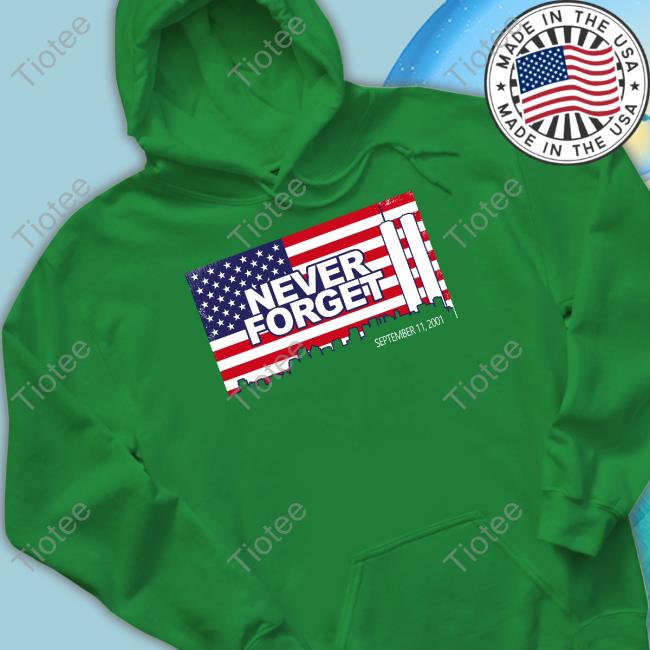 Ty Johnson Never Forget September 11 2001 American Flag Sweatshirt Ty Johnson Never Forget September 11 2001 American Flag Sweatshirt