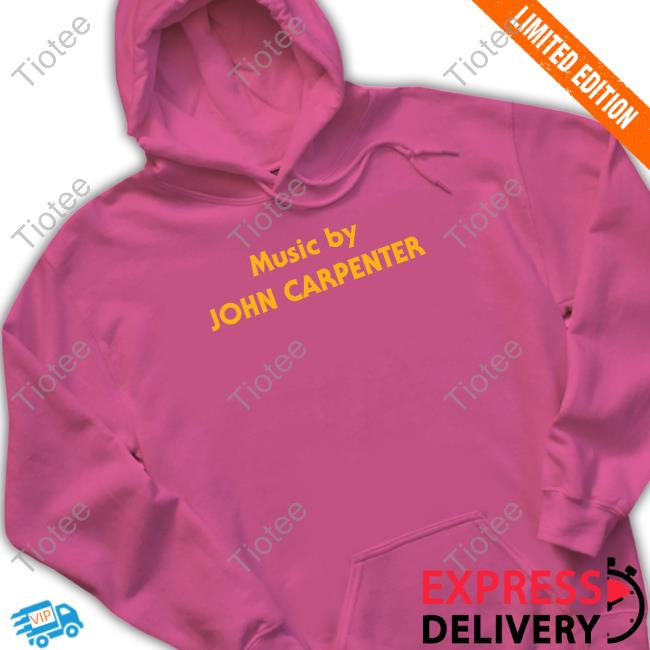 Official Music By John Carpenter Shirt Super Yaki Official Music By John Carpenter Shirt Super Yaki