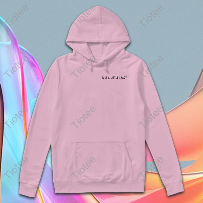 Just A Little Shady Merch Sunfrog Solutions Just A Little Shady Long Sleeve Shirt Just A Little Shady Merch Sunfrog Solutions Just A Little Shady Long Sleeve Shirt