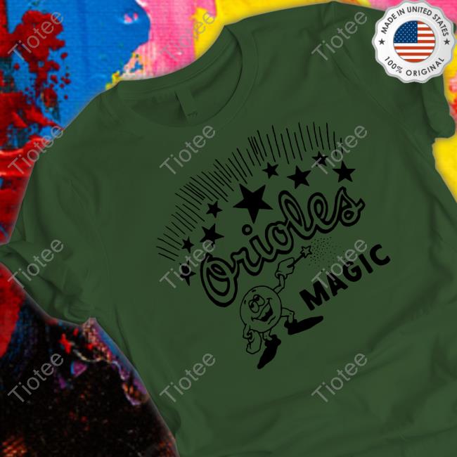 Baltimore Orioles Magic T Shirt Baltimore Orioles Magic T Shirt