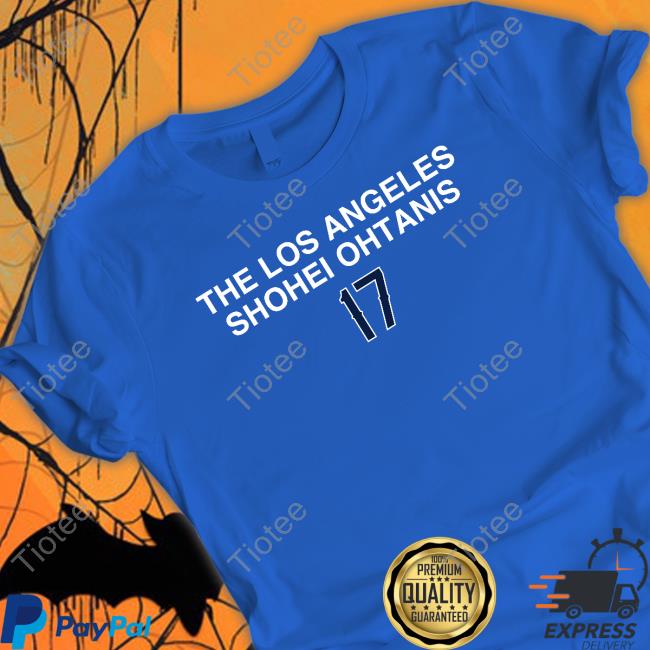 The Los Angeles Shohei Ohtanis 17 Tee Shirt The Los Angeles Shohei Ohtanis 17 Tee Shirt