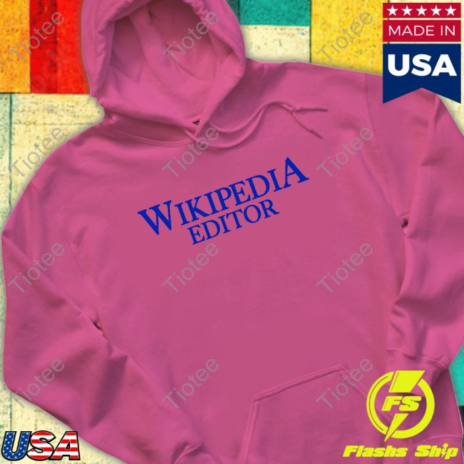 Wikipedia Editor T Shirts Lee Championistic Wikipedia Editor T Shirts Lee Championistic
