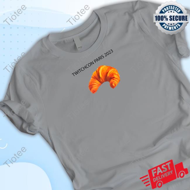 Twitchcon Paris 2023 Croissant Shirt Carstairsbur Twitchcon Paris 2023 Croissant Shirt Carstairsbur