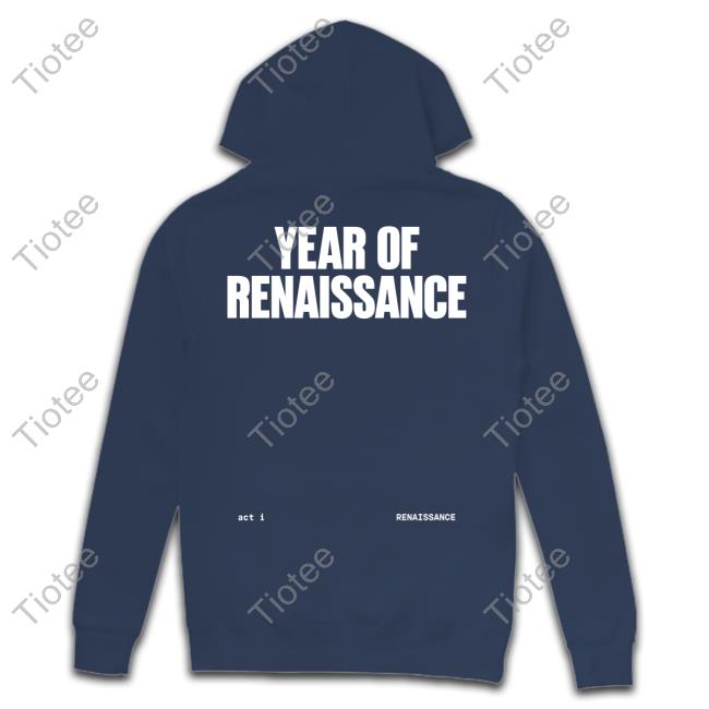 Renaissance World Tour Shows Year Of Renaissance 2023 New Shirt Renaissance World Tour Shows Year Of Renaissance 2023 New Shirt