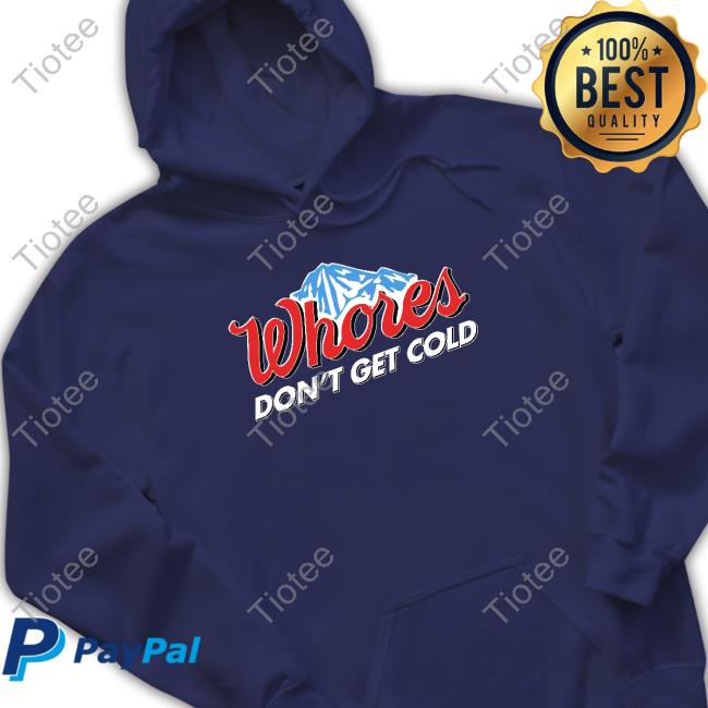 Official Unethical Threads Merch Busch Light Whores Don’T Get Cold T-Shirt Official Unethical Threads Merch Busch Light Whores Don’T Get Cold T-Shirt