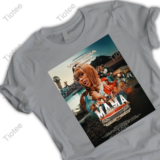 Victoria Monet On My Mama Shirts Victoria Monet On My Mama Shirts