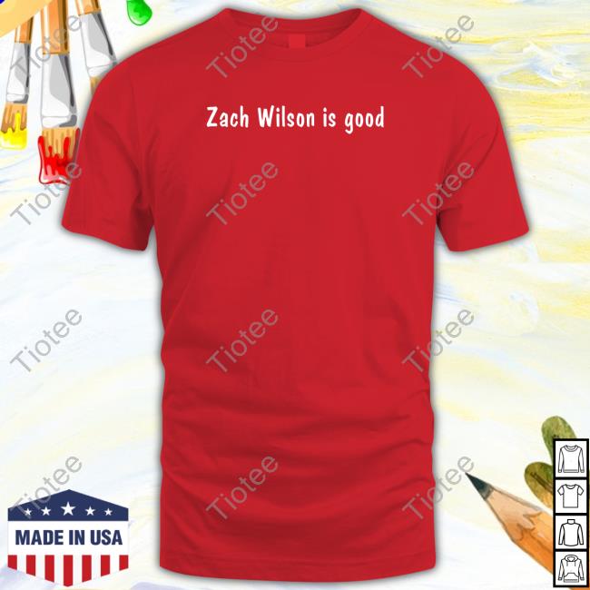 Official vinny And Tha Jets Zach Wilson Is Good T-Shirts, hoodie