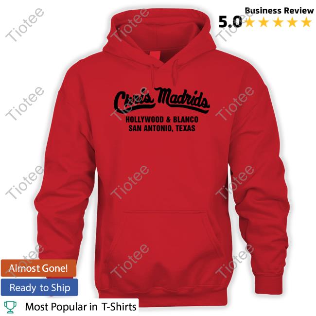 Texansoda Chris Madrids Hollywood And Blanco San Antonio Texas T Shirt Texansoda Chris Madrids Hollywood And Blanco San Antonio Texas T Shirt