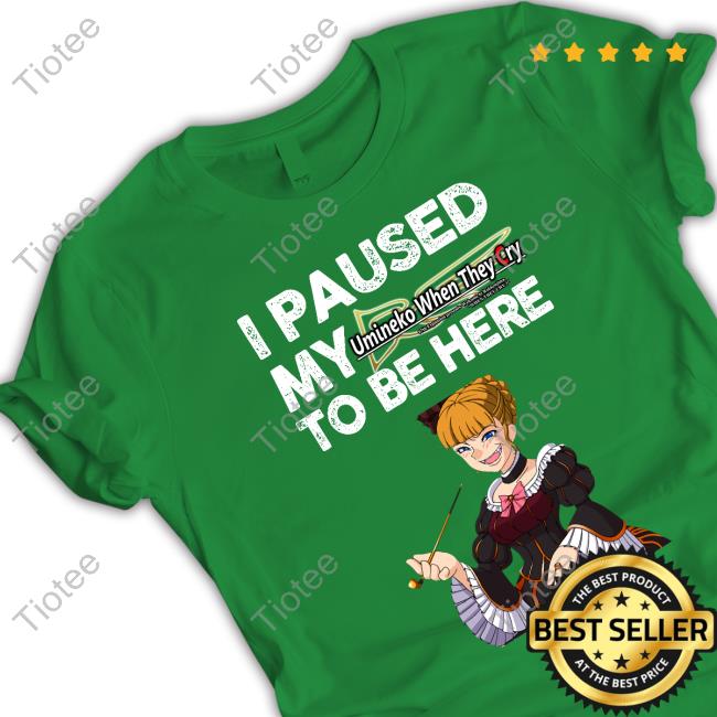 Official Lambdakastei Beatrice I Paused My Umineko When They Cry To Be Here Tee Shirt Official Lambdakastei Beatrice I Paused My Umineko When They Cry To Be Here Tee Shirt