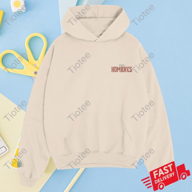 Dos Hombres Tan Hoodie