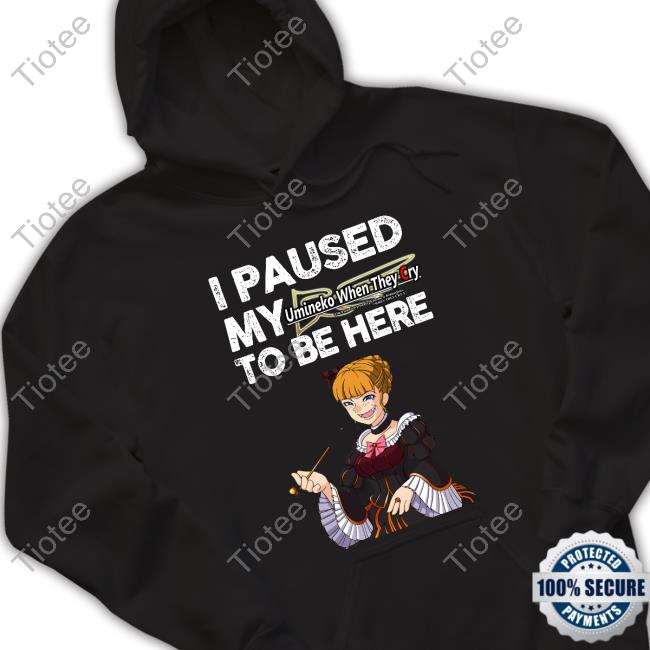 Official Lambdakastei Beatrice I Paused My Umineko When They Cry To Be Here Tee Shirt Official Lambdakastei Beatrice I Paused My Umineko When They Cry To Be Here Tee Shirt