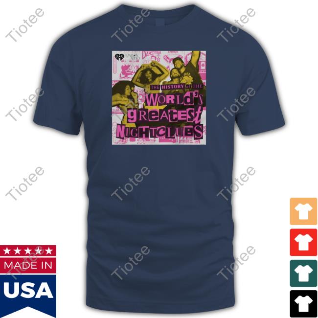 The History Of Nightclubs T Shirt The History Of Nightclubs T Shirt