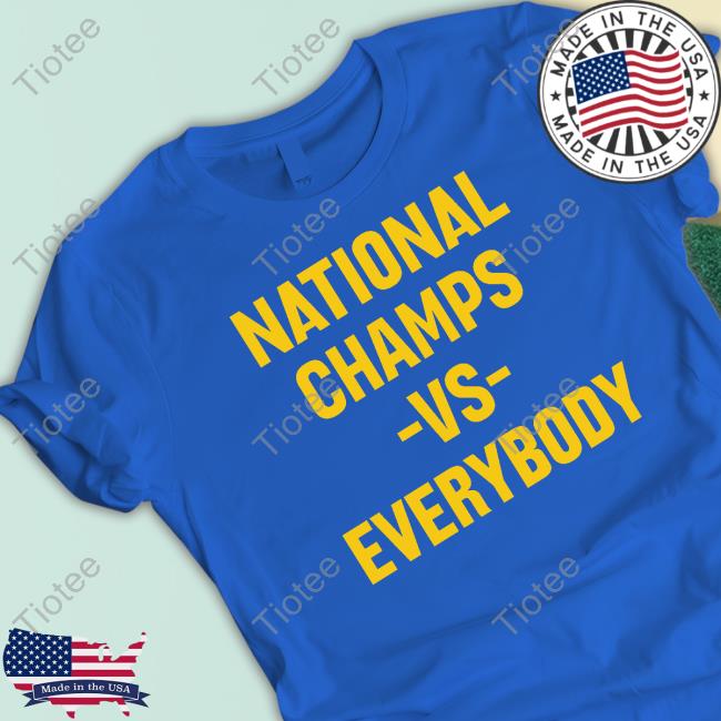 Official National Champs Vs Everybody Crewneck Sweatshirt Official National Champs Vs Everybody Crewneck Sweatshirt