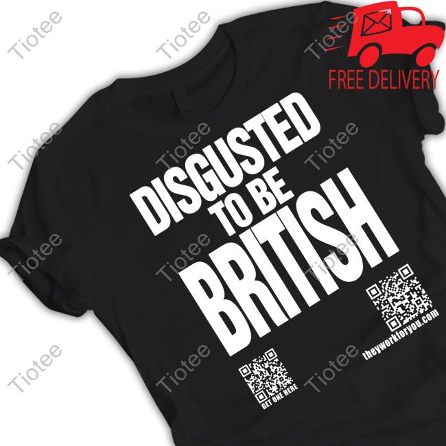 Katharinehamnett Disgusted To Be British Unisex T Shirt Katharinehamnett Disgusted To Be British Unisex T Shirt