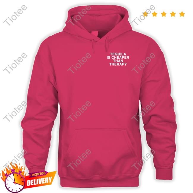 Lindafinegold Store Tequila Is Cheaper Than Therapy Shirt Lindafinegold Store Tequila Is Cheaper Than Therapy Shirt