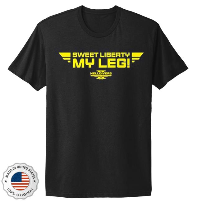 Official Sony Playstation Game Sweet Liberty My Leg Premium Helldivers II Top Shirt Official Sony Playstation Game Sweet Liberty My Leg Premium Helldivers II Top Shirt