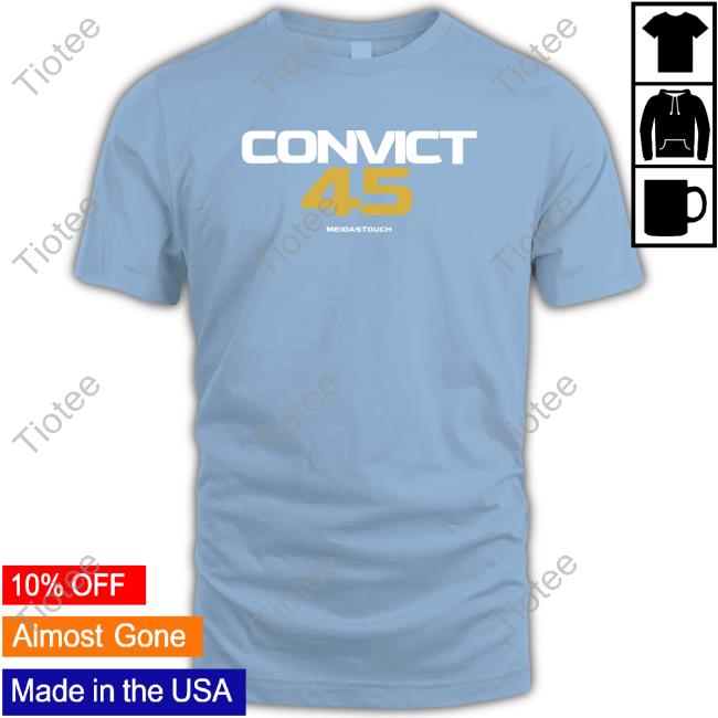 Convict 45 Shirts Convict 45 Shirts