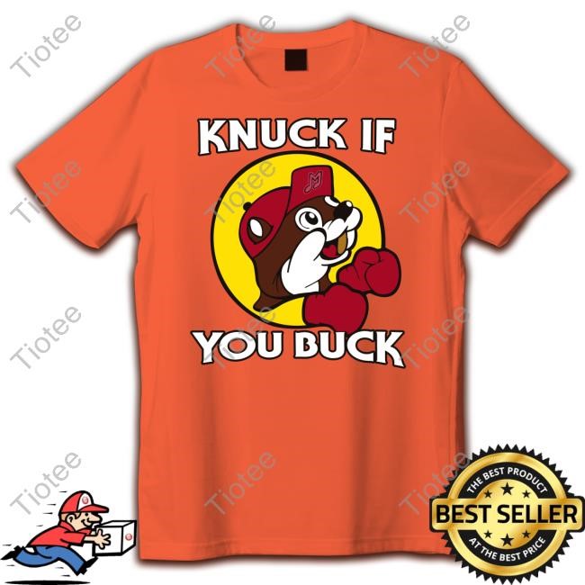 Knuck If You Buck T-Shirt,Hoodie,Sweatshirt Knuck If You Buck T-Shirt,Hoodie,Sweatshirt