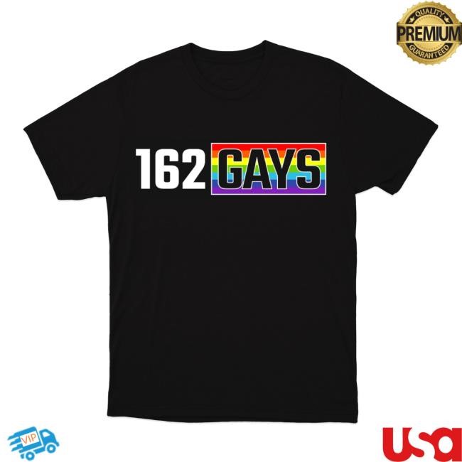 162 Gays New Shirt Shop – Section 10 Merch 162 Gays New Shirt Shop – Section 10 Merch