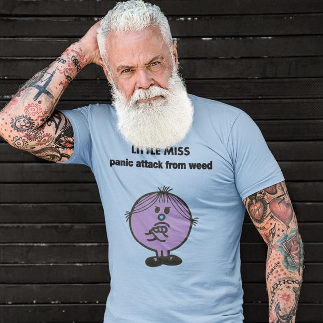 Little Miss Panic Attack From Weed Tee