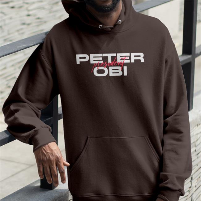 Peter Obi President T-Shirts KaziHenry JoonEbube