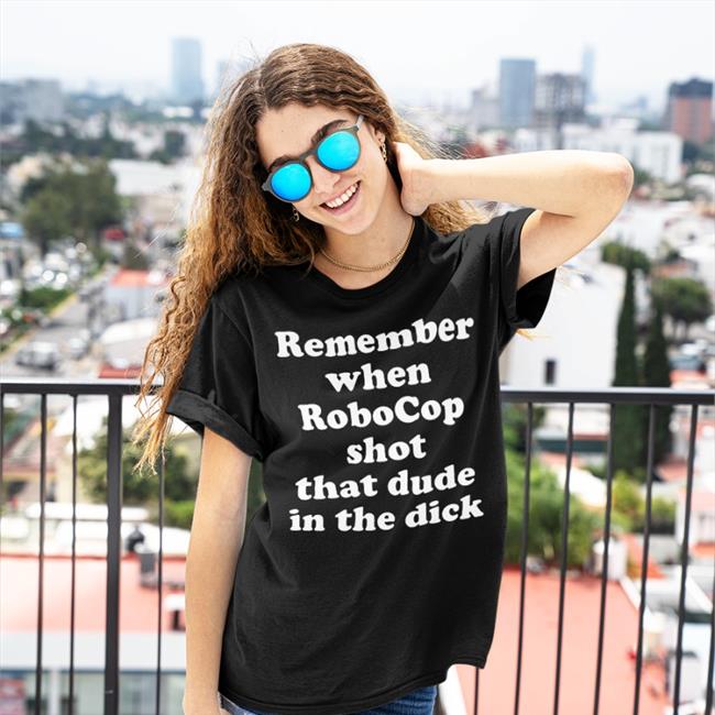 Marc Bernardin Remember When Robocop Shot That Dude In The Dick Tee Shirt Pinkbikeralph Merch Breagrant