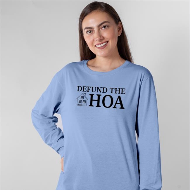 Defund The Hoa Tee Shirt