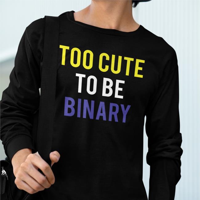 Too Cute To Be Binary New Shirt