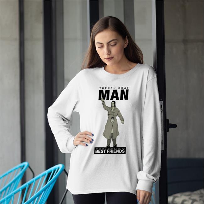 Trentylocks Trench Coat Man Trent Chuck Taylor Best Friends Shirt Pro Wrestling Tees Merch