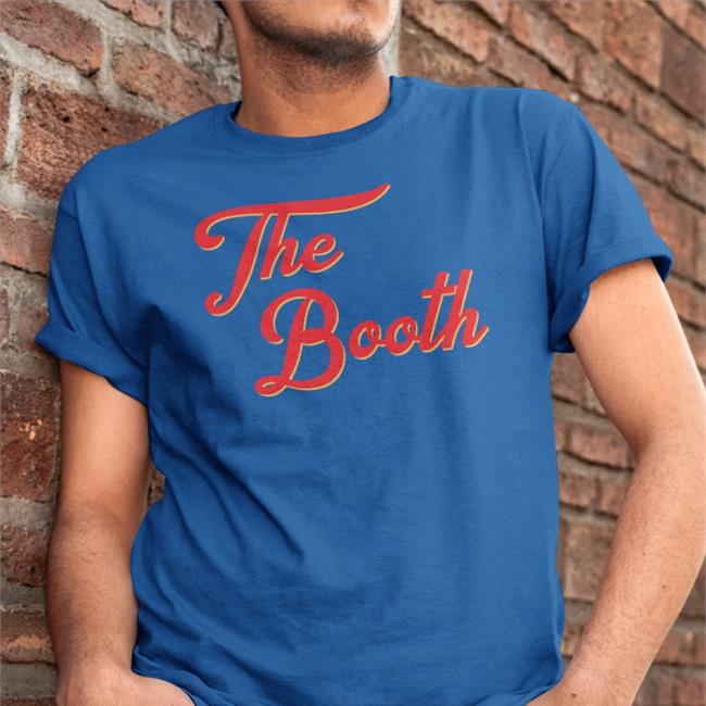 The Booth Shirts