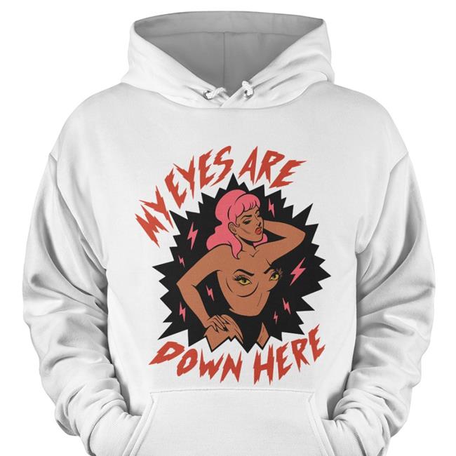 My Eyes Are Down Here T Shirt