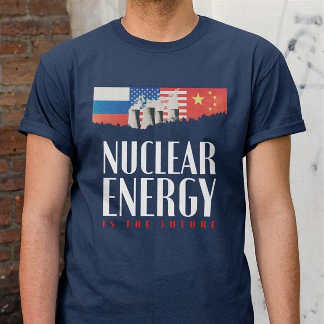 Space Commune Merch Nuclear Energy Is The Future T-Shirt Fox Green Burke Senate