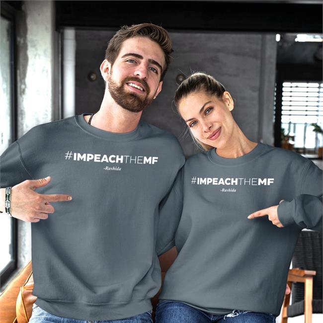 Impeach The Mf Rashida Shirt Impeach The Mf Rashida Tee Shirt Kenny Mayne