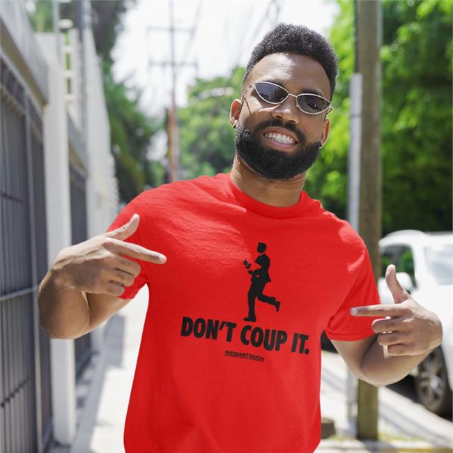 Josh Hawley Don't Coup It MeidasTouch Because Truth Is Golden Tee MeidasTouch Merch