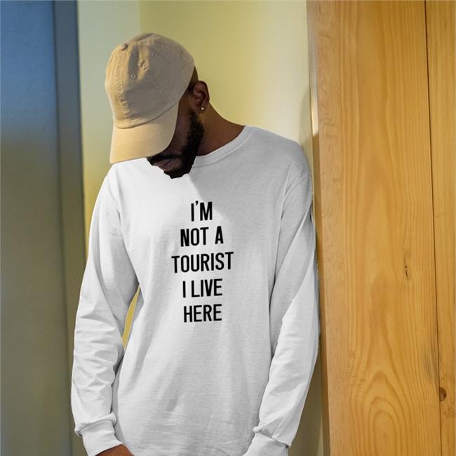 I'm Not A Tourist I Live Here Tee Shirt Rick Steves